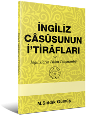 Image of İngiliz Casusunun İtirafları ve İngilizlerin İslam Düşmanlığı