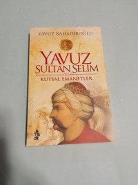 Image of Yavuz Sultan Selim ve Kutsal Emanetler