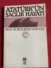Image of Atatürk'ün Sağlık Hayatı
