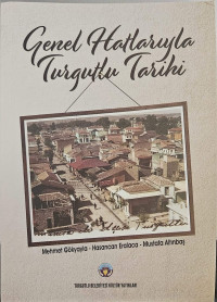 Image of GENEL HATLARIYLA TURGUTLU TARİHİ
