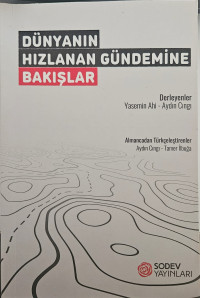 Image of DÜNYANIN HIZLANAN GÜNDEMİNE BAKIŞLAR