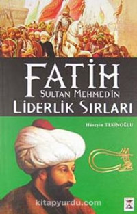 Image of Fatih Sultan Mehmed'in Liderlik Sırları