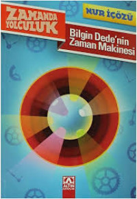 Image of Zamanda Yolculuk - Bilgin Dede'nin Zaman Makinesi