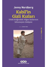 Image of Kabil'in Gizli Kızları-Erkek kılığındaki Afgan kızlarının bilinmeyen hikayesi