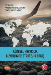Image of Küresel Havacılık Güvenliğine Stratejik Bakış