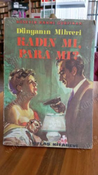 Image of Dünya'nın Mihveri Kadın Mı, Para Mı?