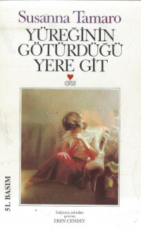 Image of Yüreğinin Götürdüğü Yere Git