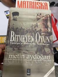 Image of Bitmeyen Oyun Türkiye ´yi Bekleyen Tehlikeler