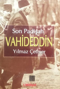 Image of Son Padişah Vahdeddin