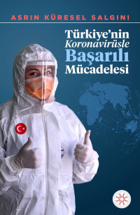 Image of Türkiye'nin Korona Virüsle Başarılı Mücadelesi