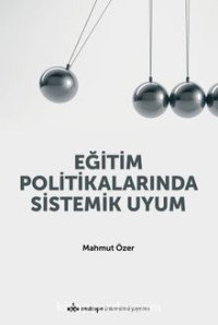 Image of Eğitim Politikalarında Sistemik Uyum
