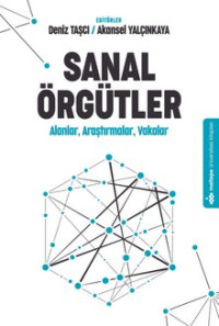 Image of Sanal Örgütler
Alanlar, Araştırmalar, Vakalar