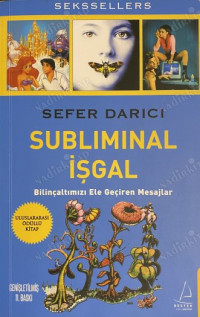 Image of Subliminal İşgal
Bilinçaltımızı Ele Geçiren Mesajlar