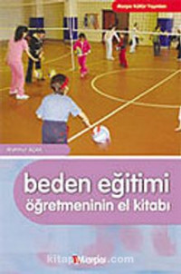 Image of Beden Eğitimi Öğretmeninin El Kitabı